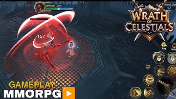 WRATH OF CELESTIALS GAMEPLAY MMORPG FOR MOBILE  
