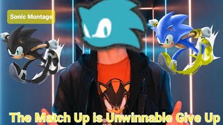 Super Smash Bros Ultimate [Sonic Montage] Match Up is Unwinnable Give Up