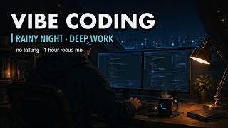 Vibe Coding Lofi — Rainy Night Deep Work Mix | No Talking (1 Hour)