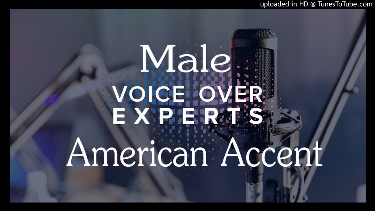 Male - American Accent - Voice over
