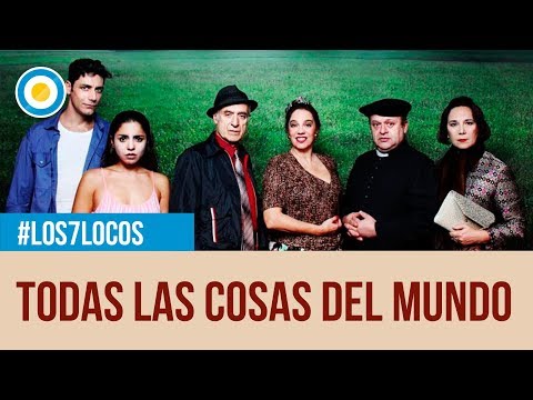 Los 7 locos - Todas las cosas del mundo