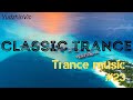 TRANCE MUSIC PART#23/CLASSIC TRANCE