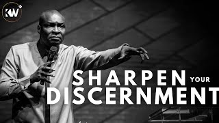 HOW TO SHARPEN YOUR DISCERNMENT AND BEGIN TO PERCEIVE REALITIES FOR YOUR DESTINY  Apostle Selman