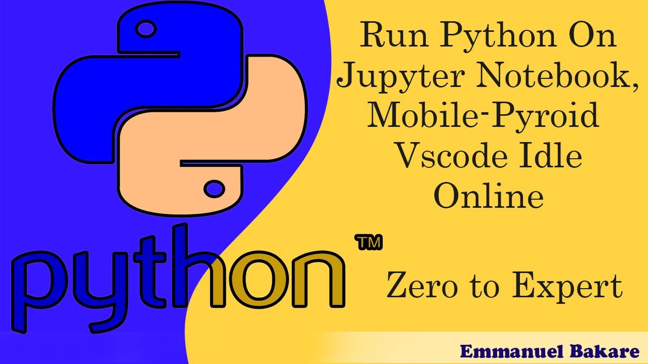 02. Runnning python with Jupyter Notebook,VScode Pyroid Mobile IDE ...