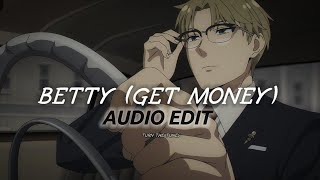 Betty (Get Money) - Yung Gravy Audio Edit