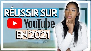 6 conseils pour réussir sur YouTube en 2021 !