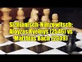 Sizilianisch Nimzowitsch Aloyzas Kveinys 2546 Vs Matthias Bach 2339 Sizilianisch Nimzowitsch Aloyzas Kveinys 2546 Vs Matthias Bach 2339