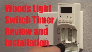 Woods 59744WD Light Switch Timer: Review And Easy Install
