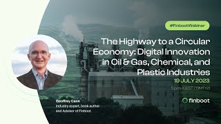 The Highway to a Circular Economy: Digital Innovation in Oil & Gas, Chemical, and Plastic Industries