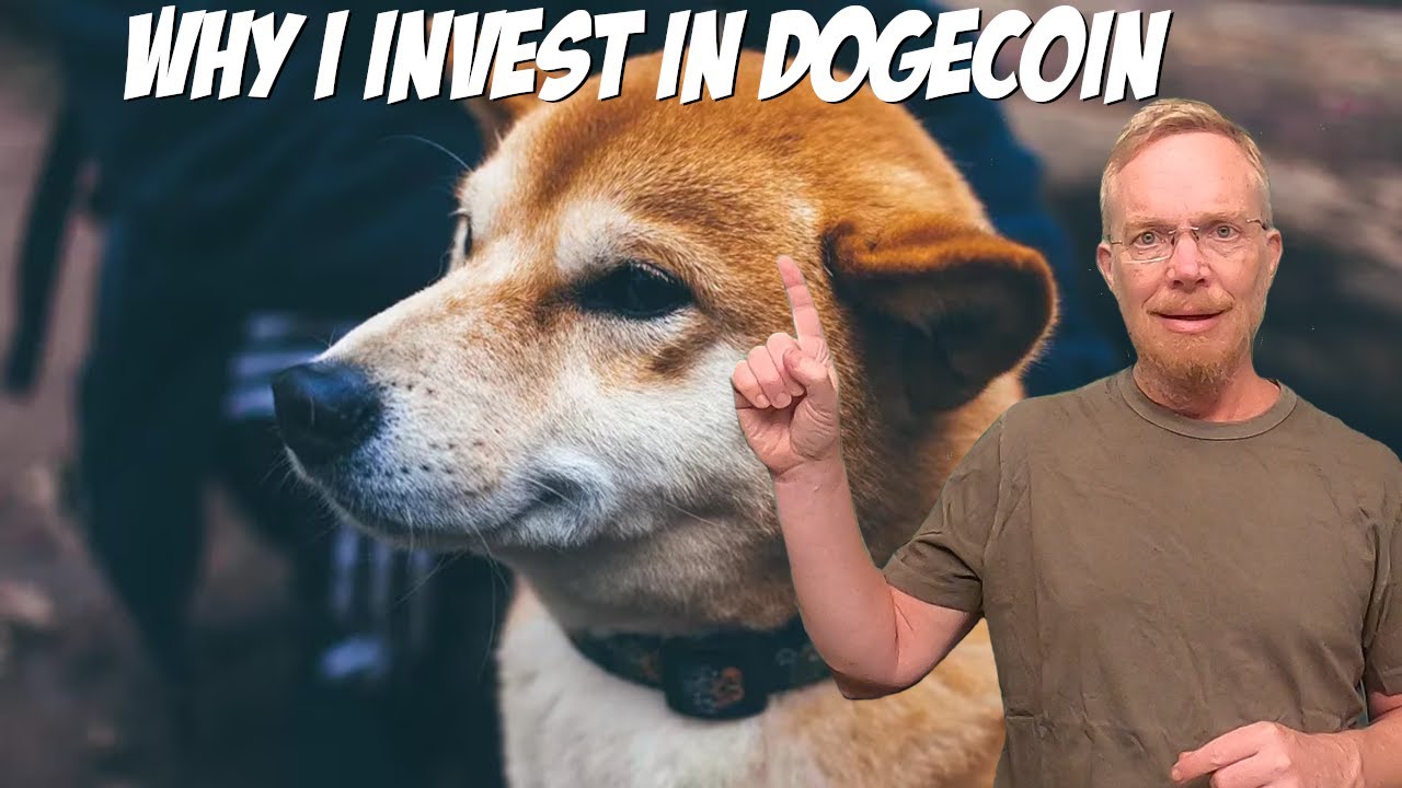 Why I Invest in Dogecoin - YouTube