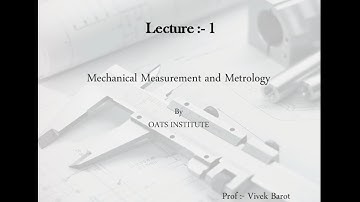 Lecture 1:- Introduction of metrology