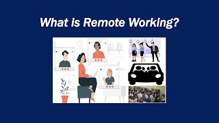 What is Remote Working?