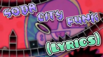(+Lyrics) Tim Legend - Soda City Funk (Geometry Dash) (lyrics)