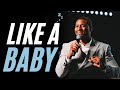 Like A Baby | The Rest Of The Story | Pastor Vernon Gordon