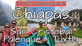 Dónde hospedarse en Chiapas  ¿Hoteles en San Cristóbal, Palenque o Tuxtla? ️ Viajar a Chiapas Tips