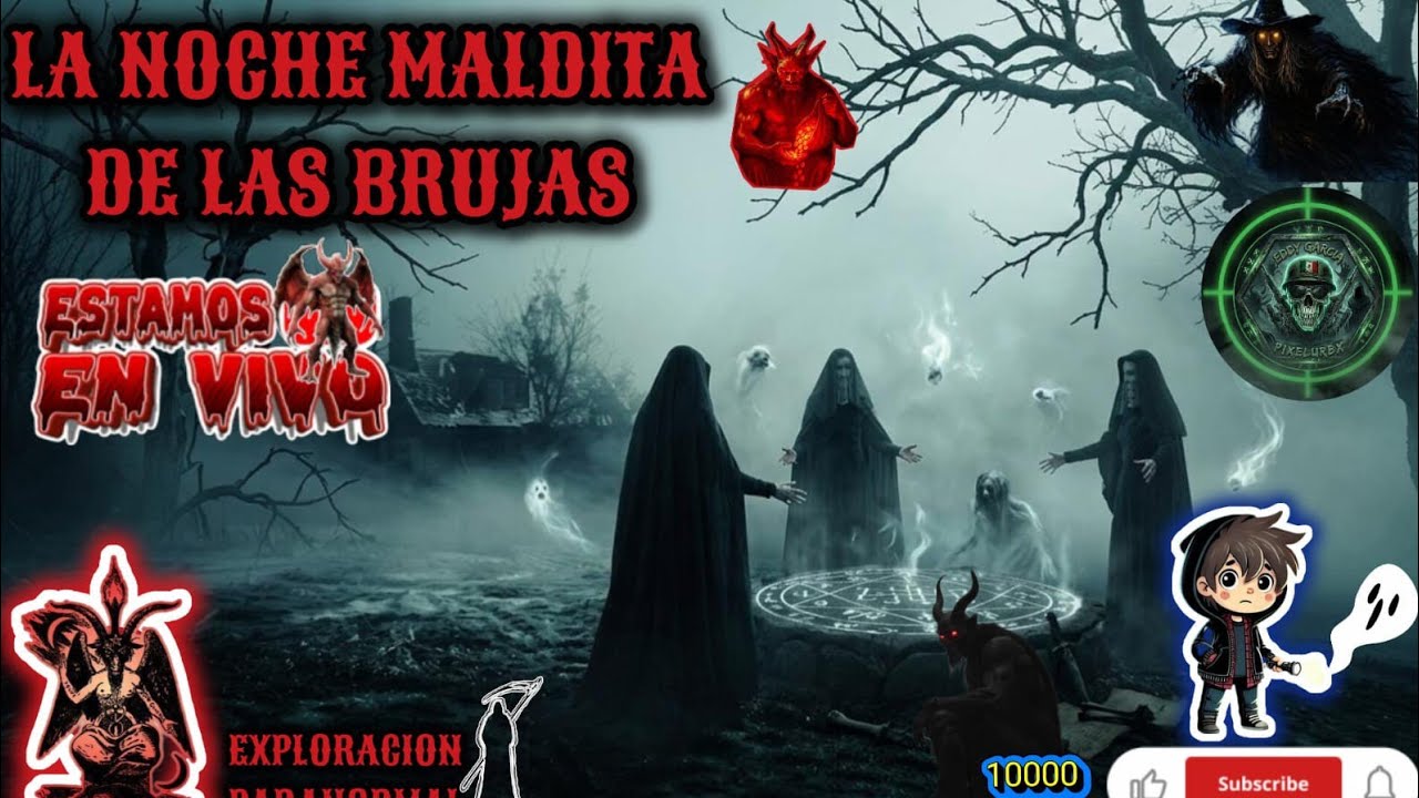 LA NOCHE MALDITA DE LAS BRUJAS (THE CURSED NIGHT OF THE WITCHES) #paranormal #666 #brujas #mammon