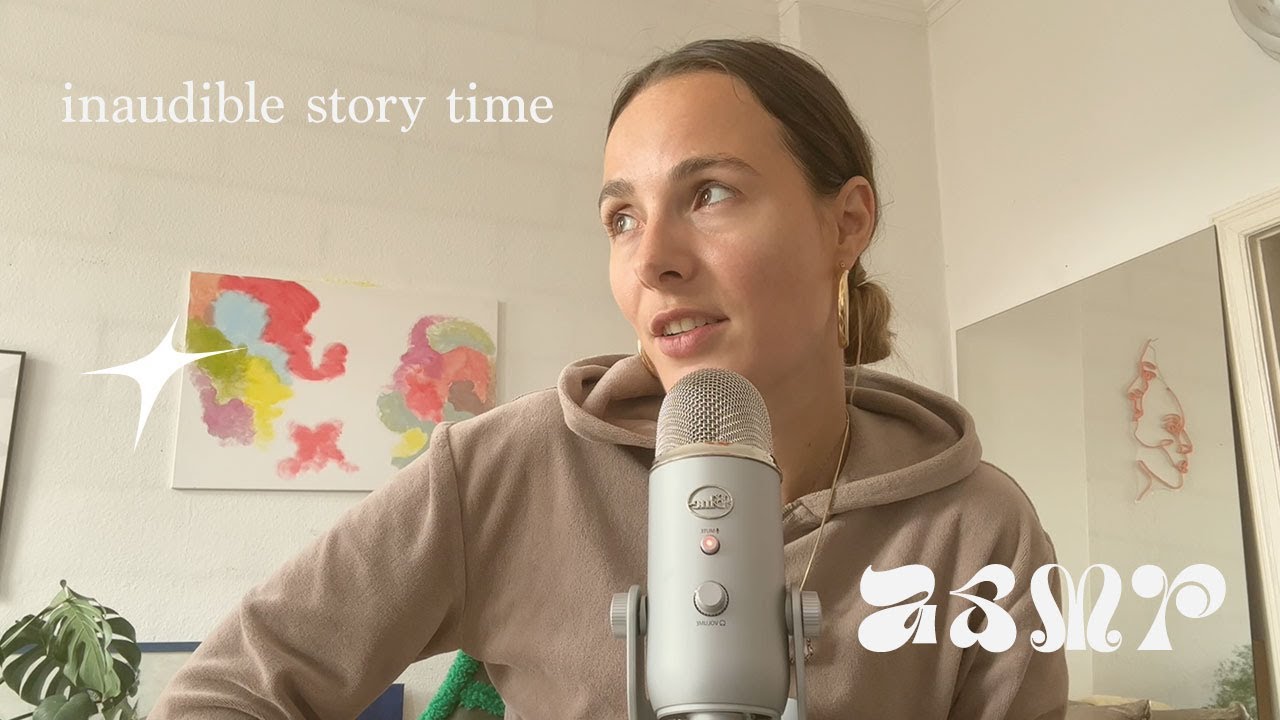 Inaudible story time | 10 Min Tingly ASMR for relaxing