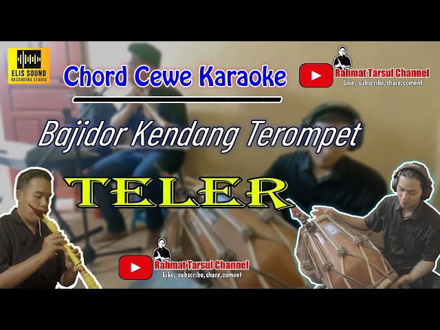 Teler Karaoke Chord Cewe | Bajidor Terompet Sunda class=