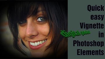 Photoshop Elements Quick Tip - Fast and Easy Vignette