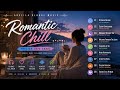 Soft Romantic Playlist 🎧 Perfect Songs For Sunset &amp; Coffee