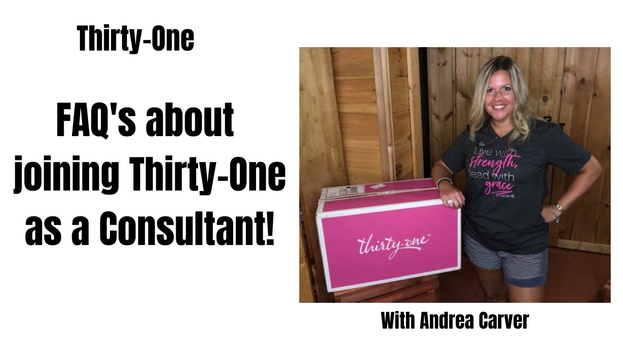 Frequently Asked Questions about the joining Thirty-One as a Consultant with Director Andrea Carver!