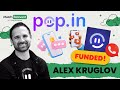 Connecting the world the popin story with alex kruglov