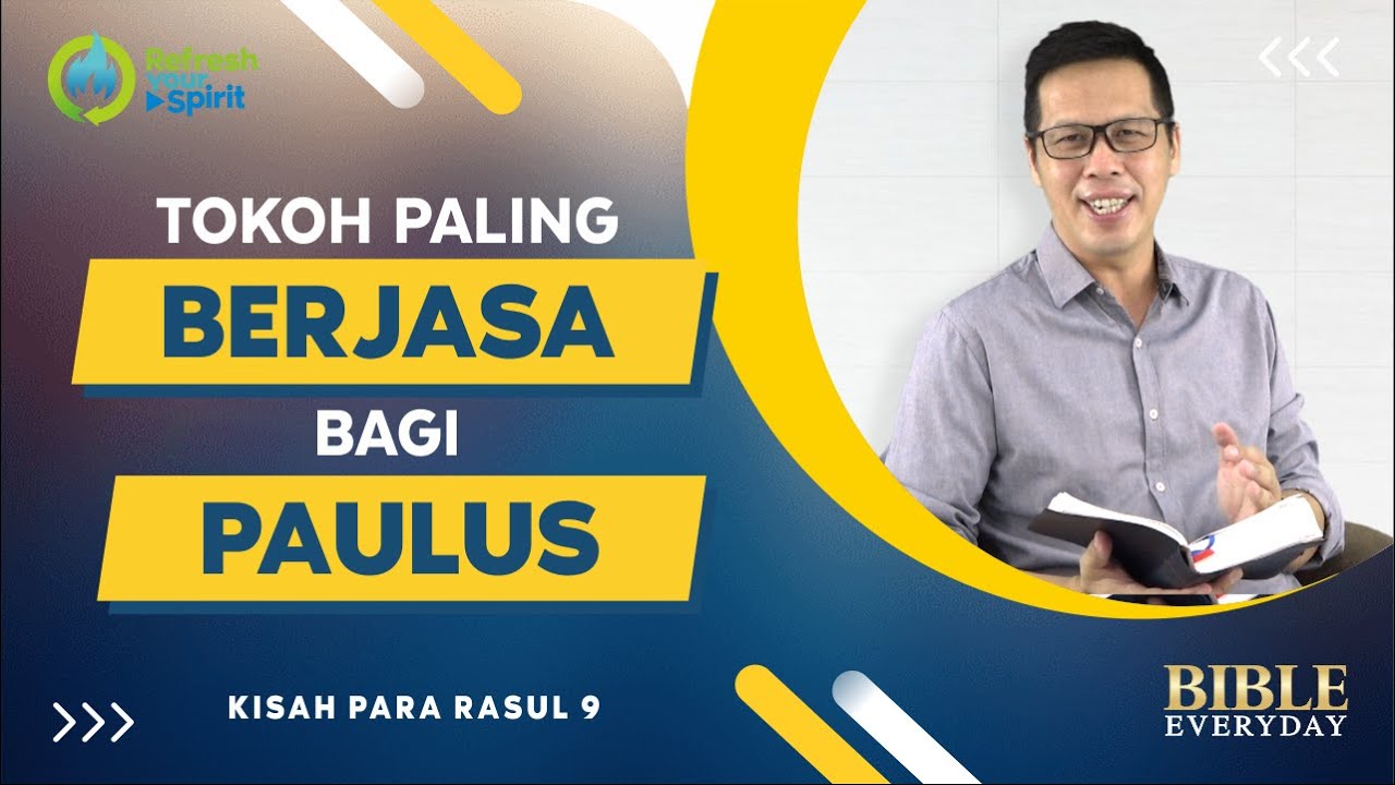 Tokoh Paling Berjasa Bagi Paulus (Kisah Para Rasul 9) - Petrus Kwik  |  BIBLE EVERY DAY