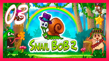 Snail Bob 2 _ Part 3 _ "Forest Story, Level 21-30" _ Gameplay - English - No Commentary