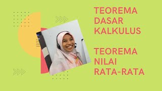 Teorema Dasar Kalkulus Pertama, Kedua dan Teorema Nilai Rata-rata