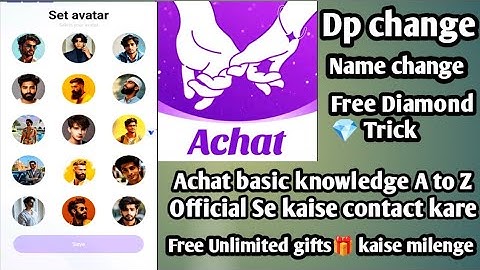 How to change Dp in Achat | Change Photo | Change Name in Achat | How to get diamonds in Achat