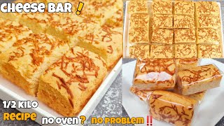 [Sub] Pinoy Style Cheese Bars! 1/2 Kilo Recipe | With & Without Oven ! | Patok Na Pangnegosyo