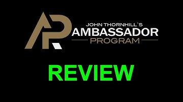 John Thornhill Ambassador Program Review: The Ultimate Guide