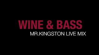 Wine & Bass Mix