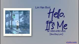 Lim Han Byul (Onestar) - Hello, It's Me (안녕 나야) [Rom|Eng Lyric]