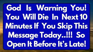 11:11God Says; Warning! You Will Die In Next 10 Minutes If.. Gods Message Today #jesusmessage #god