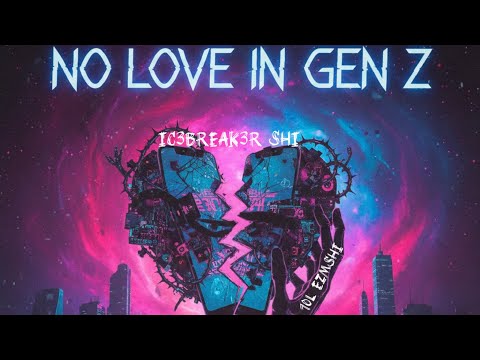 Ic3break3r - No Love In Gen Z {Official Audio Visualizer}
