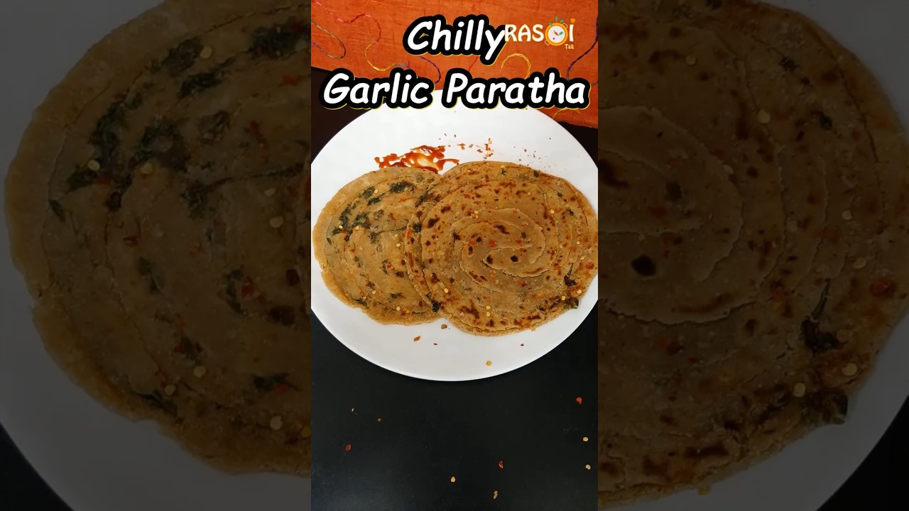 chilly garlic paratha shorts