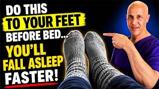 DO THIS TO YOUR FEET BEFORE BED...YOU'LL FALL ASLEEP FASTER | Dr. Mandell