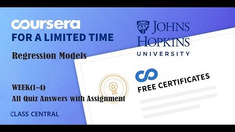 Regression Models, week (1-4) All Quiz Answers with Assignments.