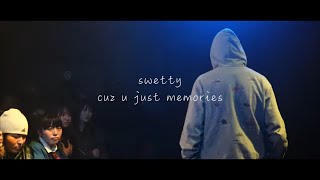 swetty - cuz u just memories (live)(TURN it UP)