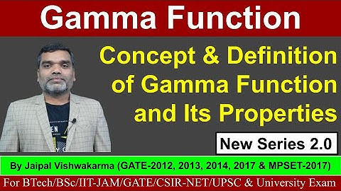 Gamma Function: Concept & Definition of Gamma Function and Its Properties II @IntegralCalculus @GATE