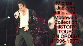 Michael Jackson - Billie Jean - Moonwalk Collection (HISTORY TOUR) (IN ORDER) (1996-1997)