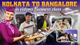 UK764 Kolkata to Bangalore Vistara business class Experience * bhai ka Birthday gift *