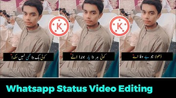How To Create Urdu Lyrics Whatsapp Status Video In Kinemaster | Whatsapp Status Video Editing