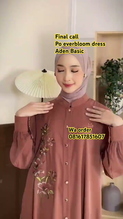 LAST CALL PO 1 BULAN EVERBLOOM DRESS ADEN BASIC #muslimcommunity #dresscantik #gamis
