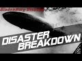 The Hindenburg Disaster - DISASTER BREAKDOWN