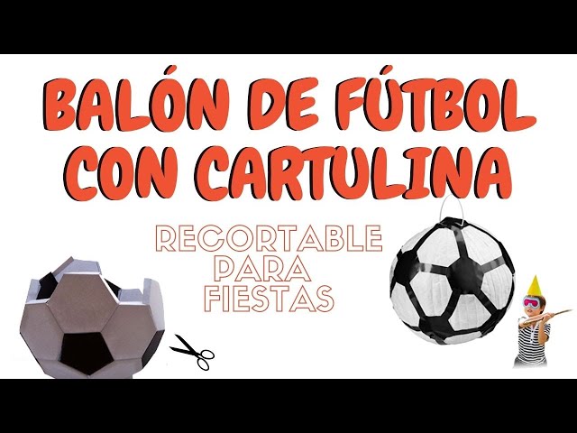 Cómo hacer un Balón de Fútbol de papel - Manualidades Play