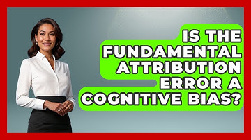 Is The Fundamental Attribution Error A Cognitive Bias? - The Ethical Compass
