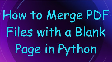 How to Merge PDF Files with a Blank Page in Python