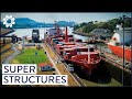 Is the panama canal the worlds most difficult engineering project  super structures  progress